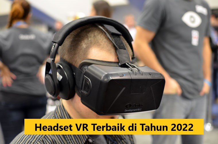 Headset VR Terbaik di Tahun 2022